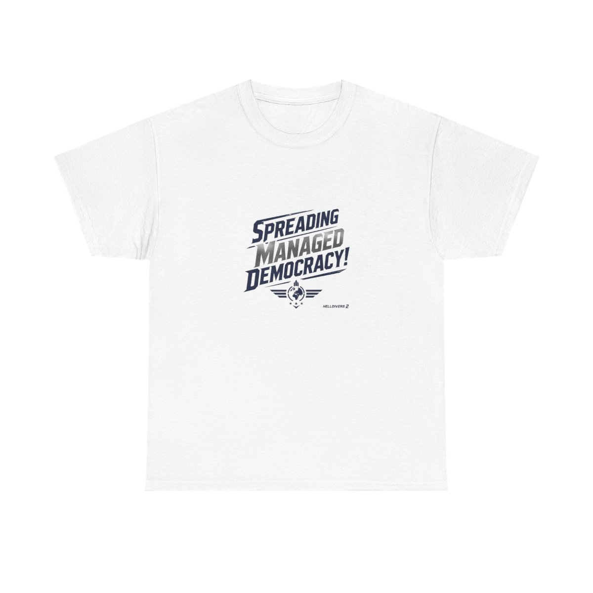 Helldivers 2 "Spreading Managed Democracy!" Unisex Tee