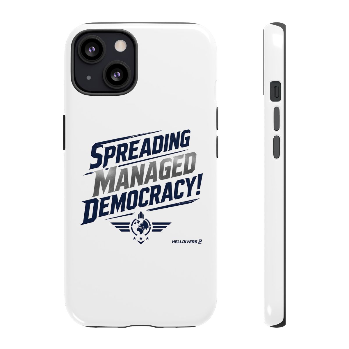 Helldivers 2 "Spreading Managed Democracy!" Phone Case
